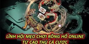 mẹo chơi long hổ