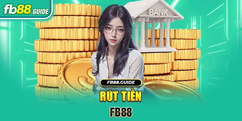 Rút tiền FB88